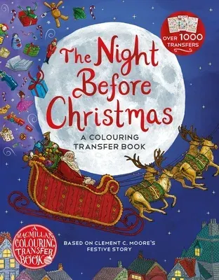 The Night Before Christmas: A Colouring Transfer Book