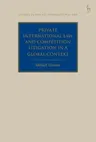 Private International Law and Competition Litigation in a Global Context