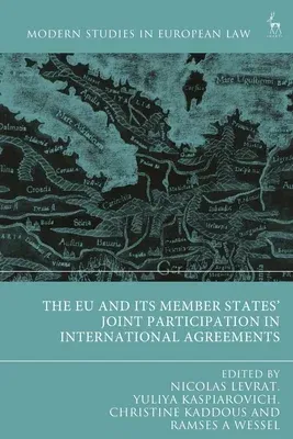 The Eu and Its Member States' Joint Participation in International Agreements