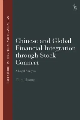 Chinese and Global Financial Integration Through Stock Connect: A Legal Analysis