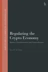 Regulating the Crypto Economy: Business Transformations and Financialisation