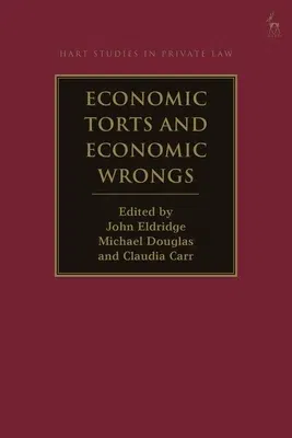 Economic Torts and Economic Wrongs