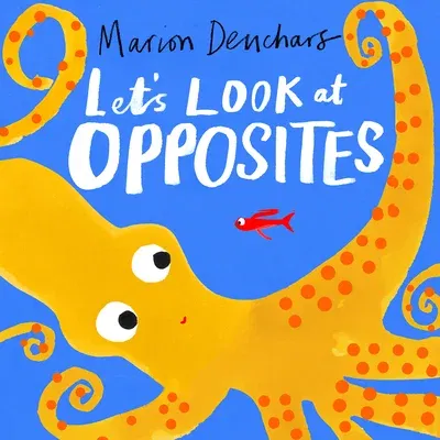 Let's Look At... Opposites: Board Book