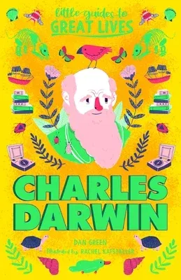 Little Guides to Great Lives: Charles Darwin