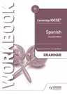 Cambridge Igcse(tm) Spanish Grammar Workbook Second Edition