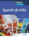 Spanish AB Initio for the Ib Diploma