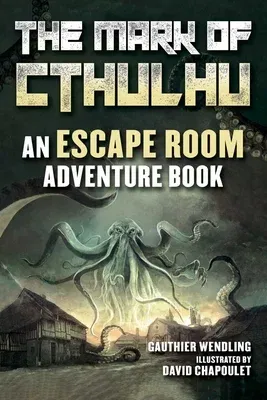 The Mark of Cthulhu: An Escape Room Adventure Book (Skyhorse Kids)