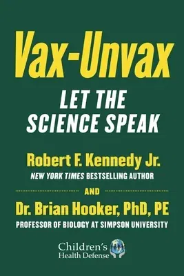 Vax-Unvax: Let the Science Speak