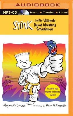 Stink and the Ultimate Thumb-Wrestling Smackdown