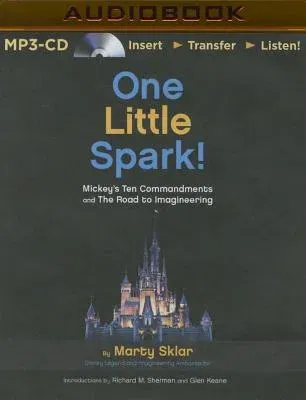 One Little Spark!: Mickey's Ten Commandments and the Road to Imagineering