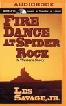 Fire Dance at Spider Rock