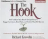 The Hook: How to Share Your Brand's Unique Story to Engage Customers, Boost Sales, and Achieve Heartfelt Success