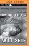 How the Dead Live