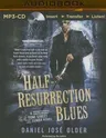 Half-Resurrection Blues