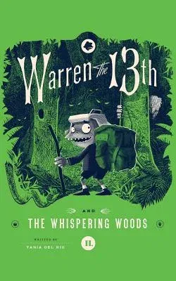 Warren the 13th and the Whispering Woods