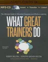 What Great Trainers Do: The Ultimate Guide to Delivering Engaging and Effective Learning