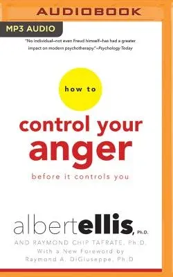 How to Control Your Anger Before It Controls You