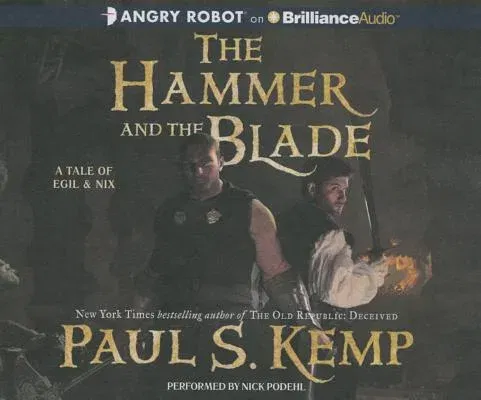 The Hammer and the Blade: An Egil & Nix Novel