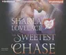 The Sweetest Chase