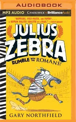 Julius Zebra: Rumble with the Romans!