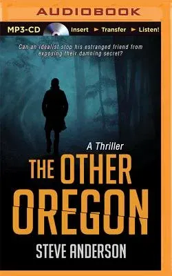 The Other Oregon: A Thriller