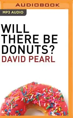 Will There Be Donuts?: Start a Business Revolution One Meeting at a Time