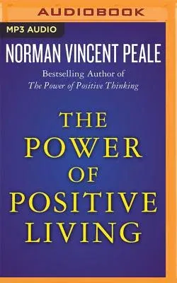 The Power of Positive Living