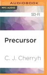 Precursor: Foreigner Sequence 2, Book 1