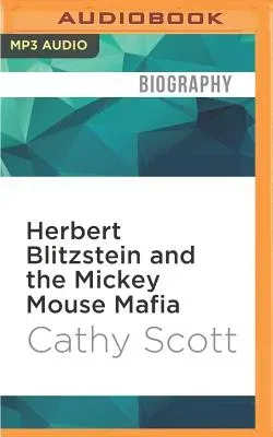 Herbert Blitzstein and the Mickey Mouse Mafia