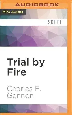 Trial by Fire