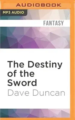 The Destiny of the Sword