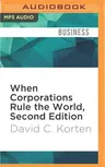 When Corporations Rule the World, Second Edition