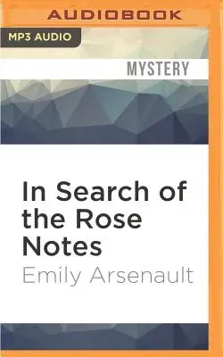 In Search of the Rose Notes