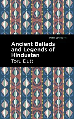 Ancient Ballads and Legends of Hindustan