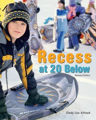 Recess at 20 Below (Revised)