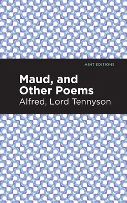 Maud, and Other Poems