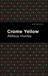 Crome Yellow