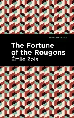 The Fortune of the Rougons