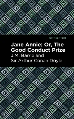 Jane Annie: Or, the Good Conduct Prize