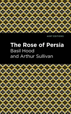 The Rose of Persia