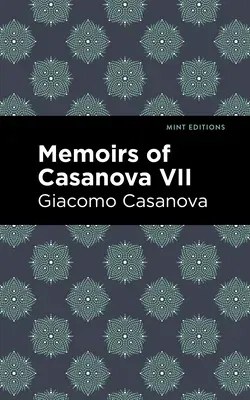 Memoirs of Casanova Volume VII