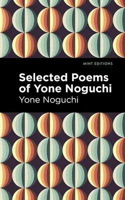 Selected Poems of Yone Noguchi