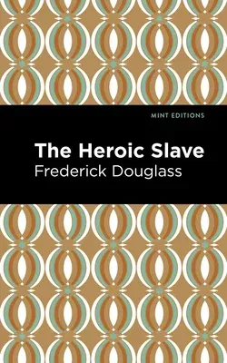 The Heroic Slave