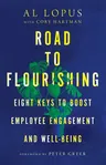 Road to Flourishing: Eight Keys to Boost Employee Engagement and Well-Being