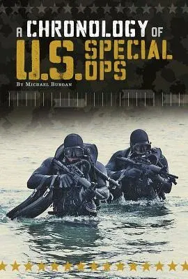 A Chronology of U.S. Special Ops