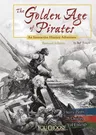 The Golden Age of Pirates: An Interactive History Adventure (Revised)