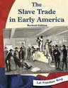 The Slave Trade in Early America (Revised)