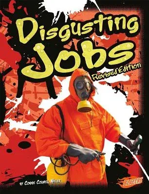 Disgusting Jobs (Revised)