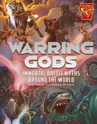 Warring Gods: Immortal Battle Myths Around the World