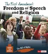 The First Amendment: Freedom of Speech and Religion